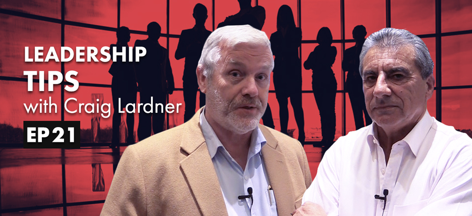 Leadership Tips with Craig Lardner